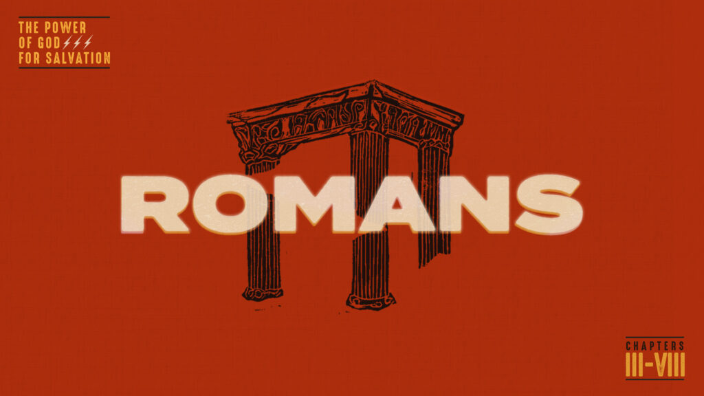 Romans 3-8